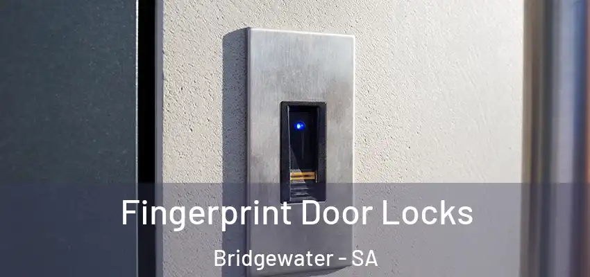 Fingerprint Door Locks Bridgewater - SA