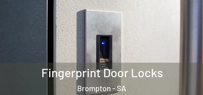  Fingerprint Door Locks Brompton - SA