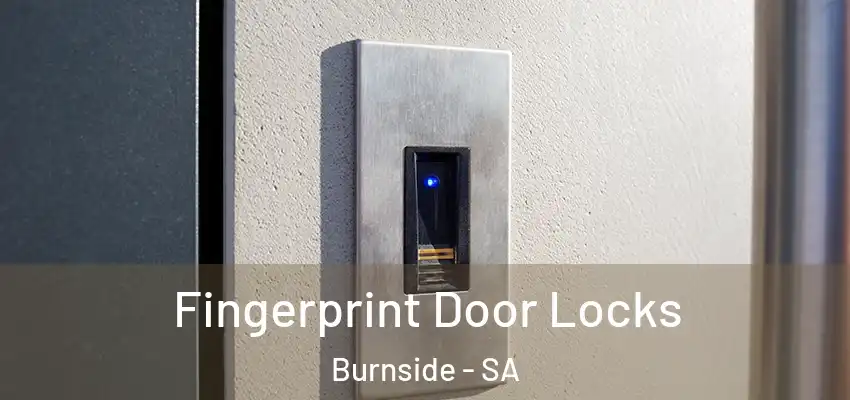 Fingerprint Door Locks Burnside - SA