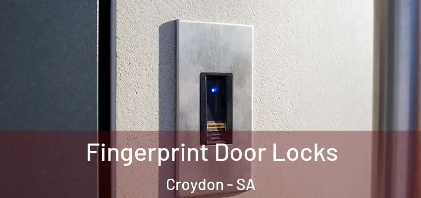 Fingerprint Door Locks Croydon - SA