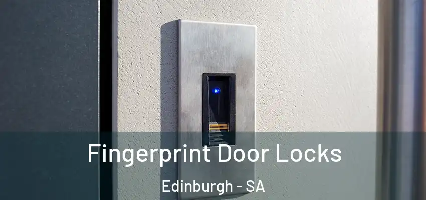  Fingerprint Door Locks Edinburgh - SA