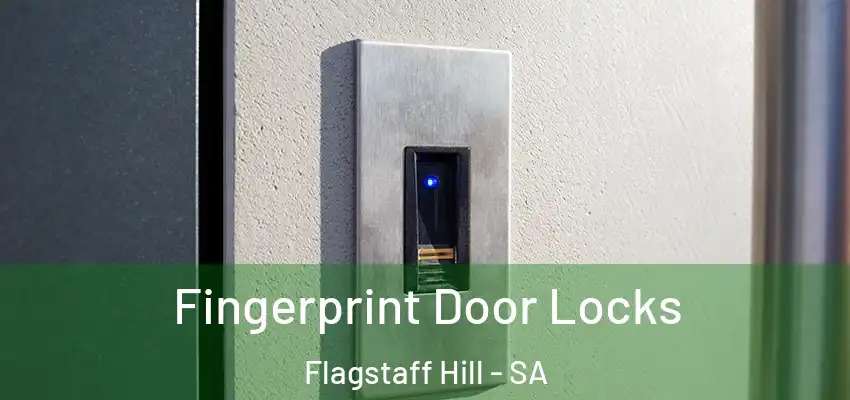 Fingerprint Door Locks Flagstaff Hill - SA