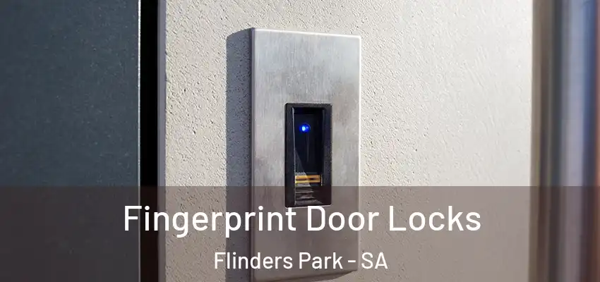 Fingerprint Door Locks Flinders Park - SA