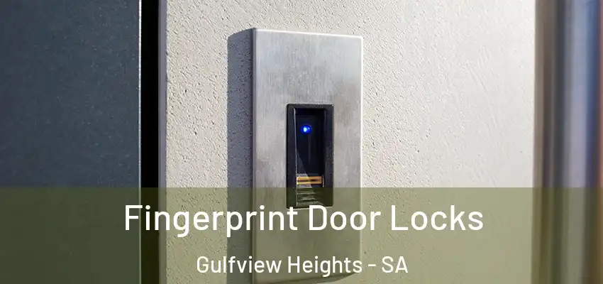 Fingerprint Door Locks Gulfview Heights - SA