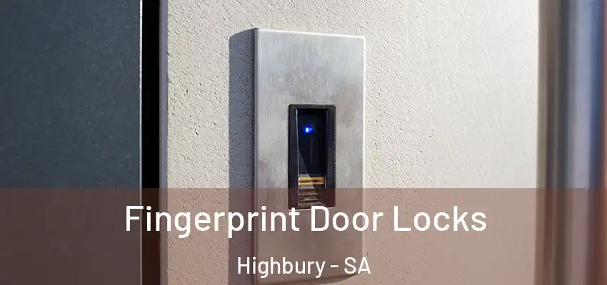 Fingerprint Door Locks Highbury - SA