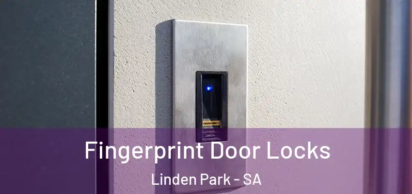  Fingerprint Door Locks Linden Park - SA