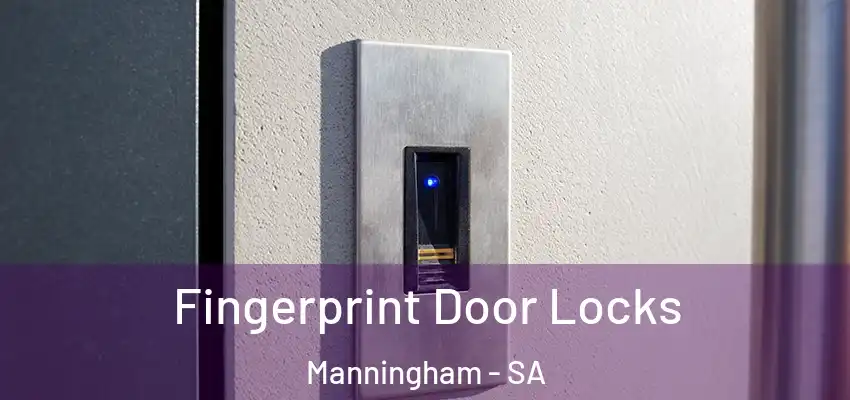 Fingerprint Door Locks Manningham - SA