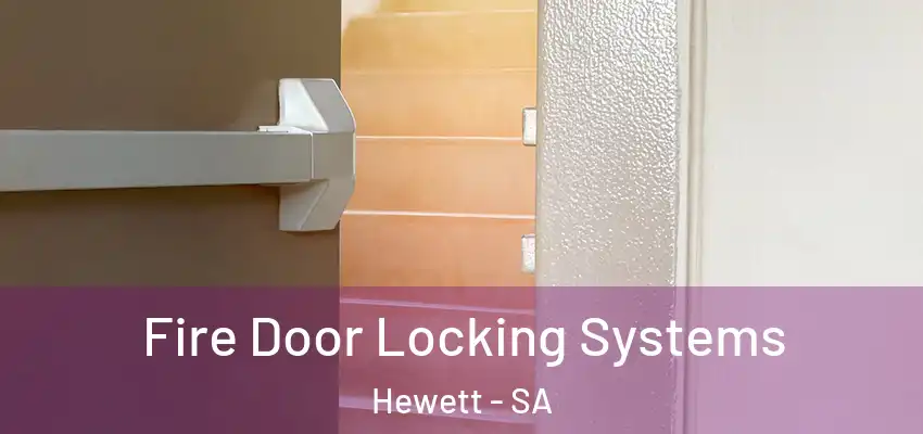 Fire Door Locking Systems Hewett - SA