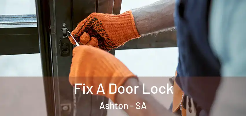 Fix A Door Lock Ashton - SA
