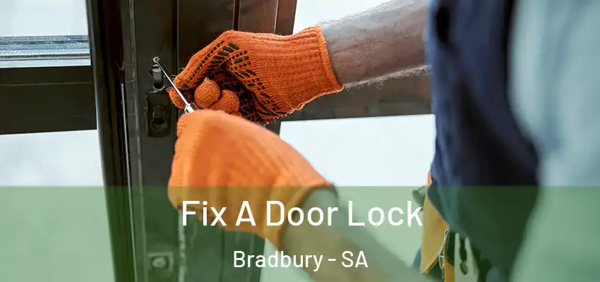 Fix A Door Lock Bradbury - SA