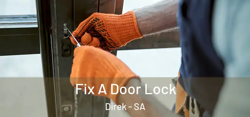 Fix A Door Lock Direk - SA