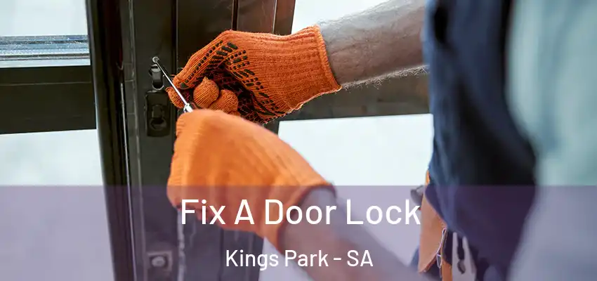 Fix A Door Lock Kings Park - SA