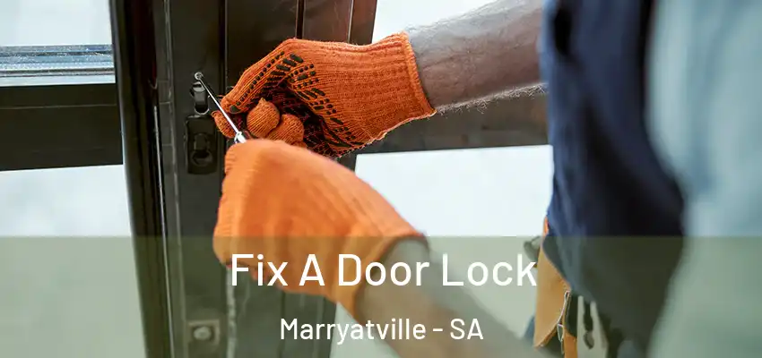 Fix A Door Lock Marryatville - SA