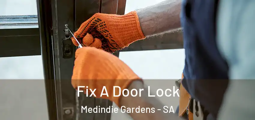 Fix A Door Lock Medindie Gardens - SA