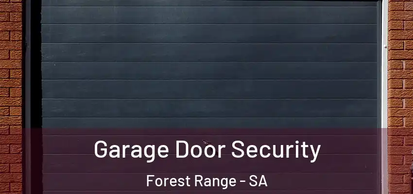 Garage Door Security Forest Range - SA
