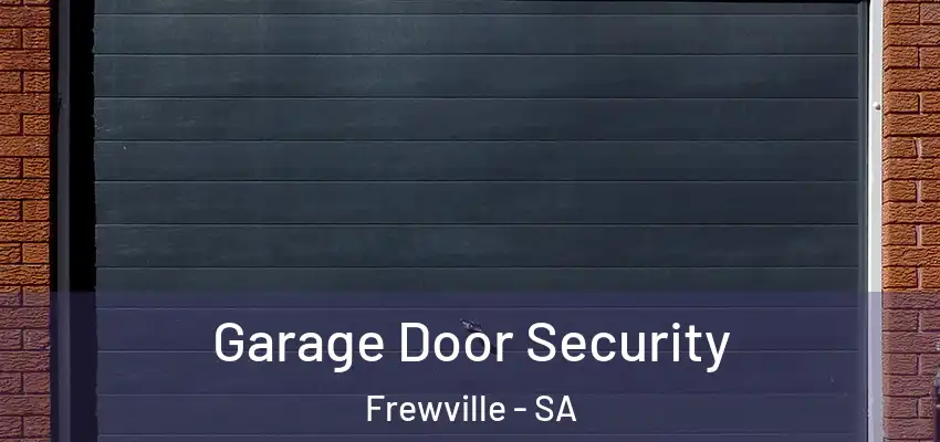 Garage Door Security Frewville - SA
