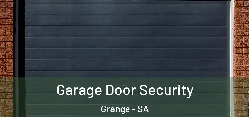  Garage Door Security Grange - SA