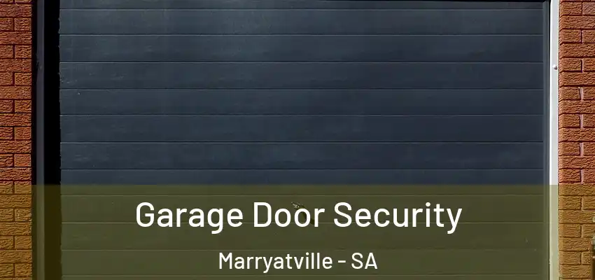 Garage Door Security Marryatville - SA