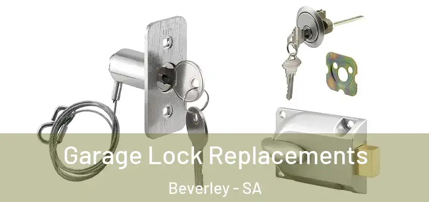 Garage Lock Replacements Beverley - SA