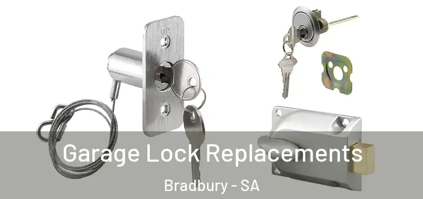  Garage Lock Replacements Bradbury - SA