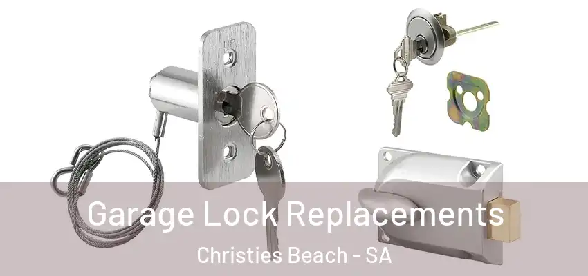 Garage Lock Replacements Christies Beach - SA