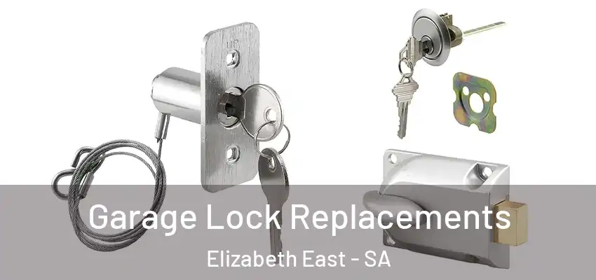 Garage Lock Replacements Elizabeth East - SA