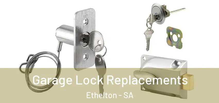  Garage Lock Replacements Ethelton - SA
