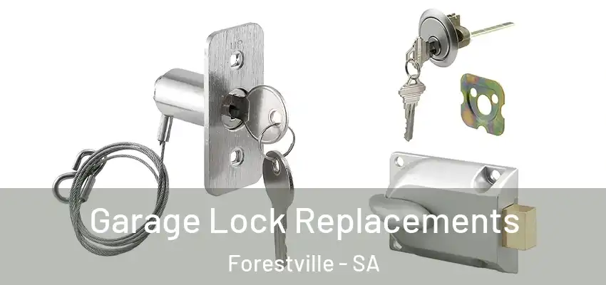 Garage Lock Replacements Forestville - SA
