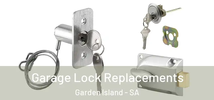 Garage Lock Replacements Garden Island - SA