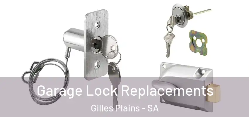 Garage Lock Replacements Gilles Plains - SA