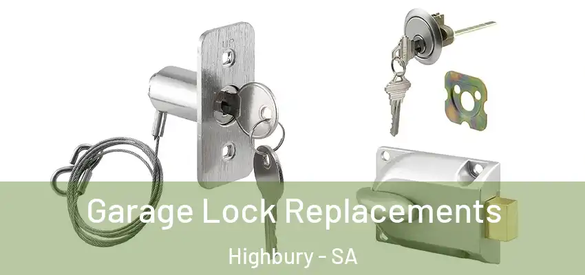 Garage Lock Replacements Highbury - SA