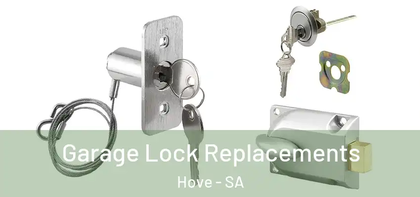 Garage Lock Replacements Hove - SA