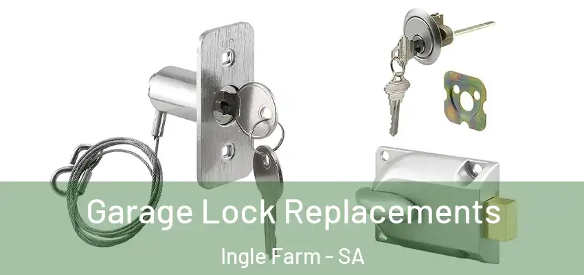 Garage Lock Replacements Ingle Farm - SA