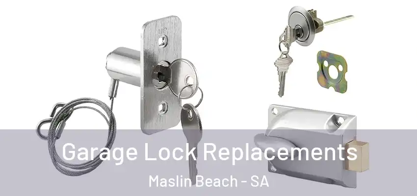 Garage Lock Replacements Maslin Beach - SA