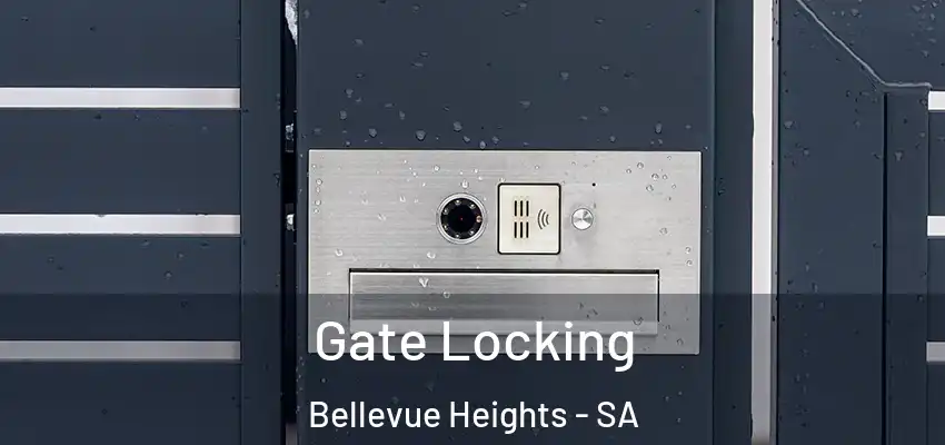 Gate Locking Bellevue Heights - SA