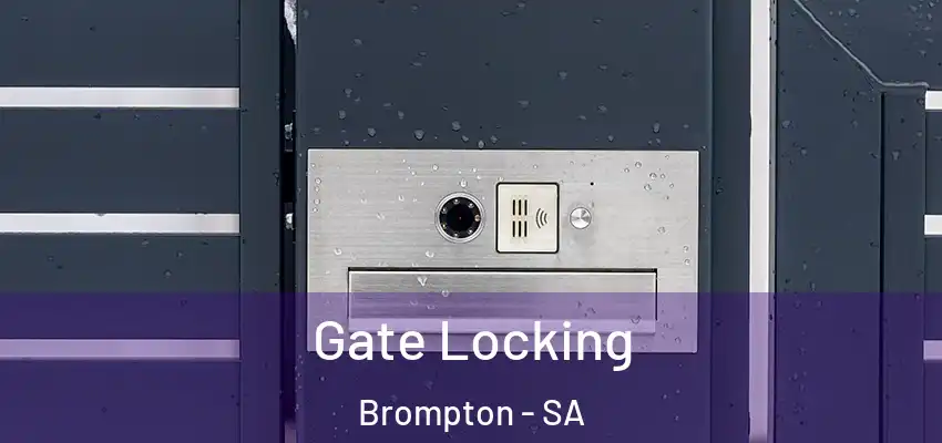  Gate Locking Brompton - SA