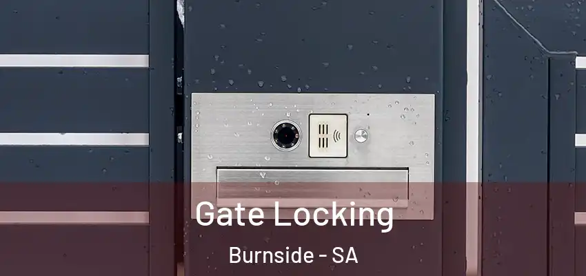 Gate Locking Burnside - SA
