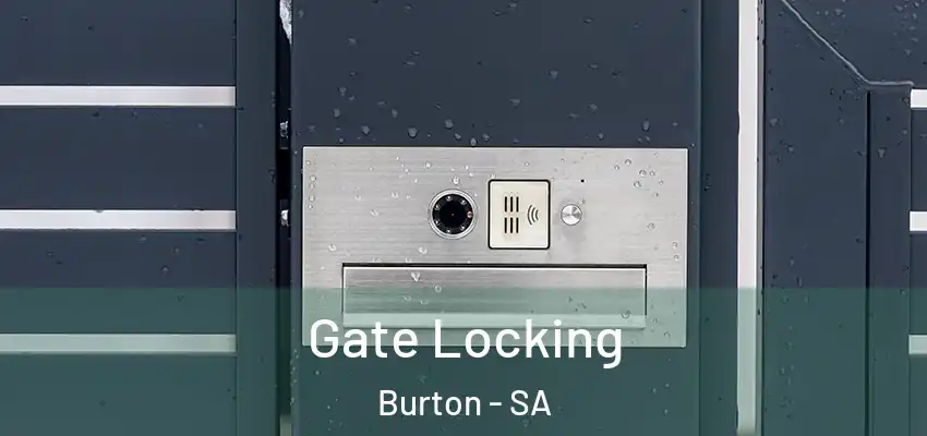Gate Locking Burton - SA