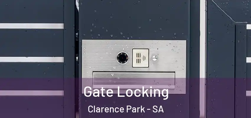 Gate Locking Clarence Park - SA