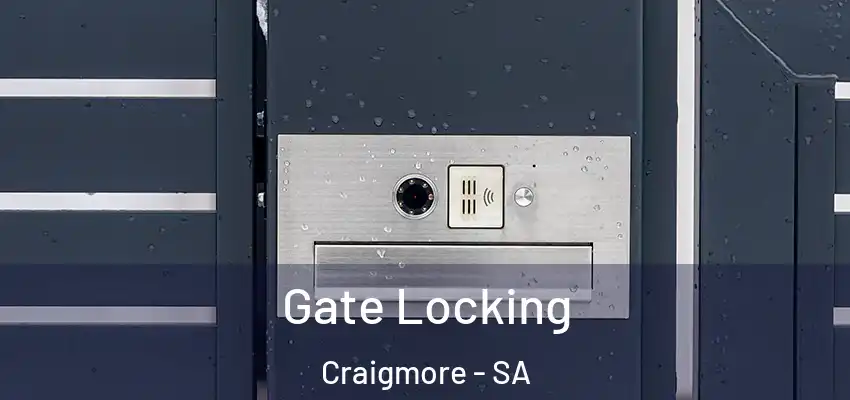  Gate Locking Craigmore - SA