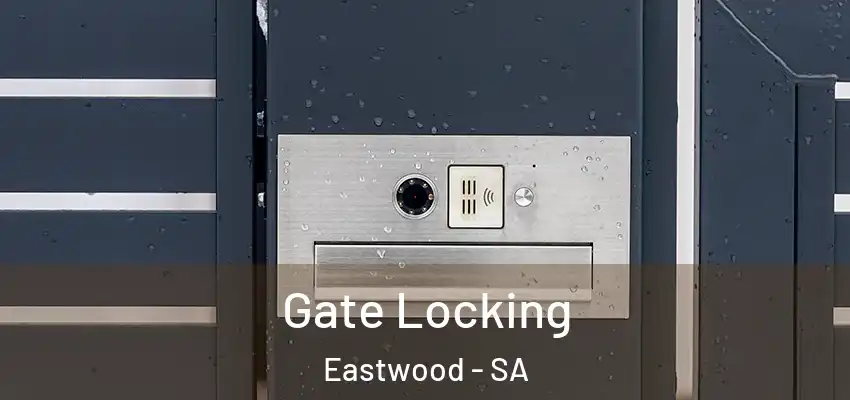  Gate Locking Eastwood - SA