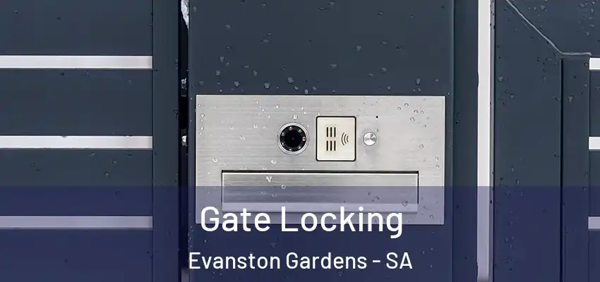 Gate Locking Evanston Gardens - SA