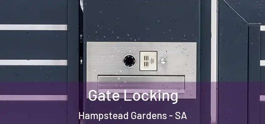 Gate Locking Hampstead Gardens - SA