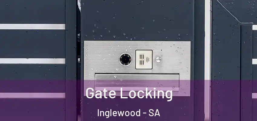  Gate Locking Inglewood - SA