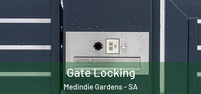 Gate Locking Medindie Gardens - SA