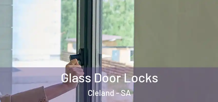  Glass Door Locks Cleland - SA
