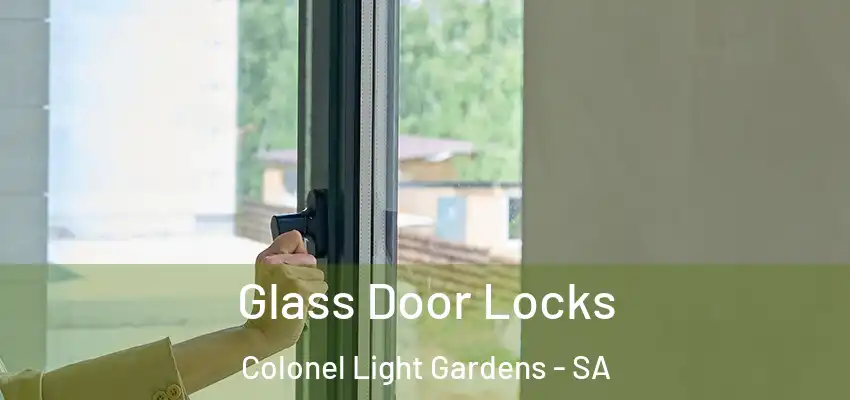 Glass Door Locks Colonel Light Gardens - SA