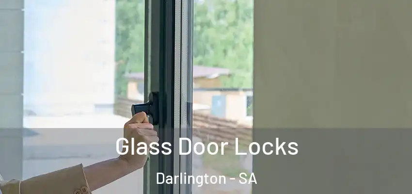 Glass Door Locks Darlington - SA