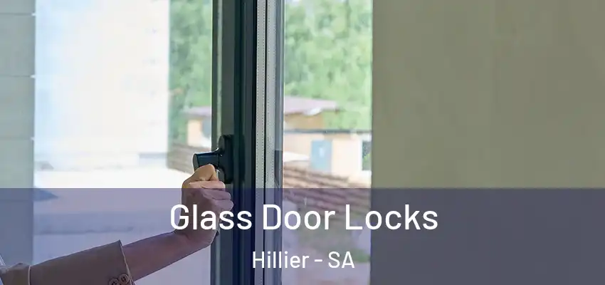 Glass Door Locks Hillier - SA