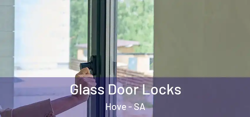 Glass Door Locks Hove - SA